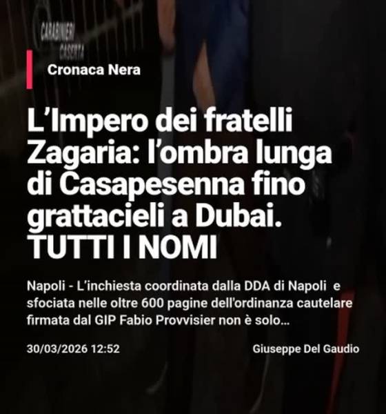 Lu2019Impero dei fratelli Zagaria: lu2019ombra lunga di Casapesenna fino grattacieli a Dubai. TUTTI I…