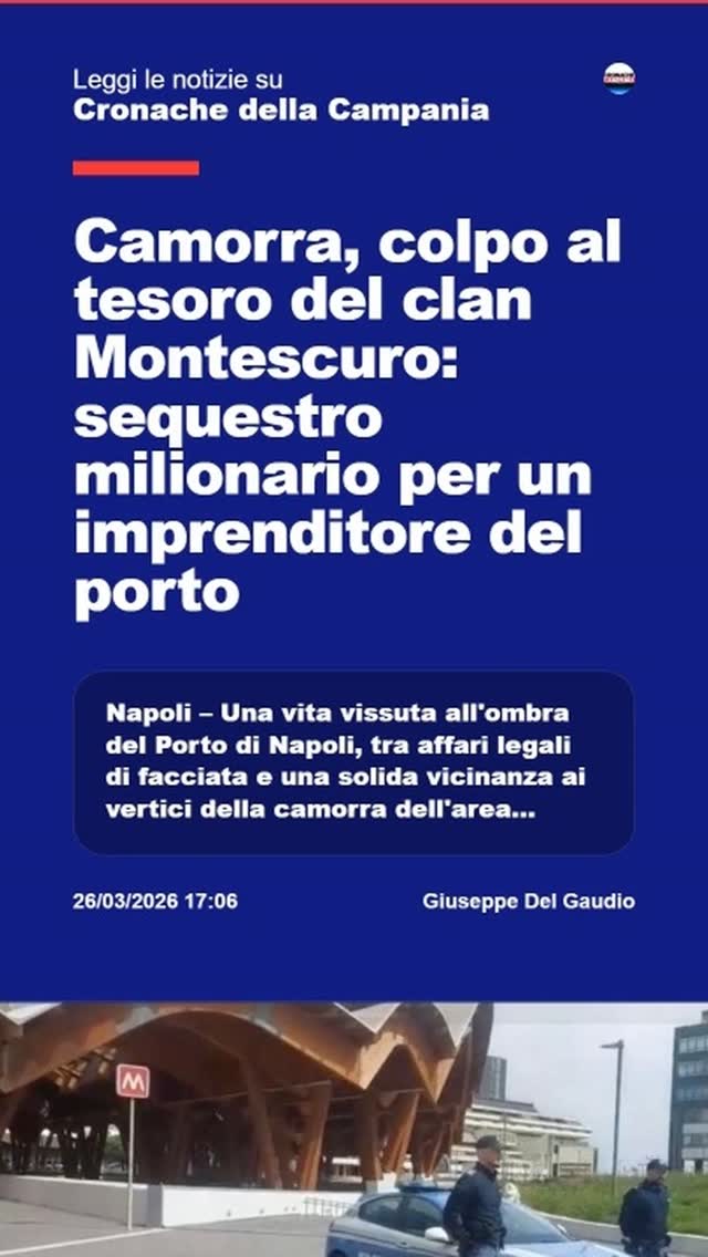Camorra, colpo al tesoro del clan Montescuro: sequestro milionario per un imprenditore del portonnNapoli…