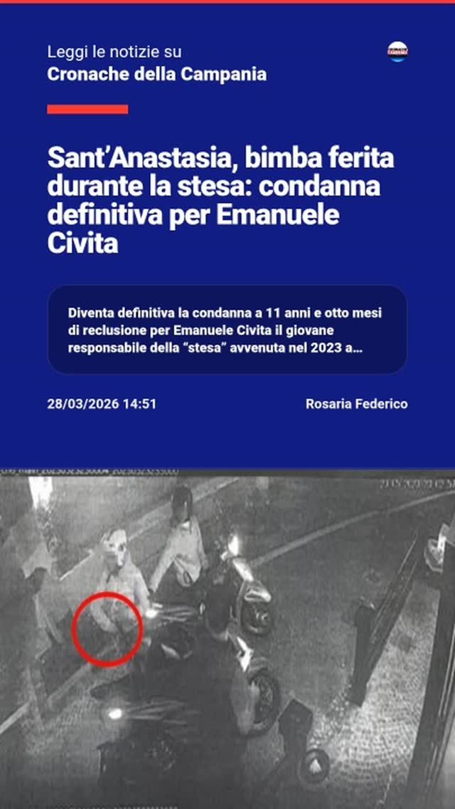 Santu2019Anastasia, bimba ferita durante la stesa: condanna definitiva per Emanuele CivitannDiventa…