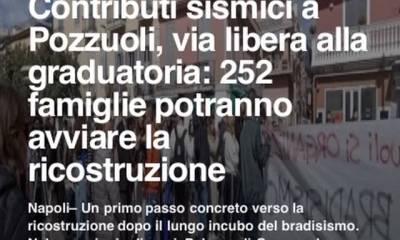 Contributi sismici a Pozzuoli, via libera alla graduatoria: 252 famiglie potranno avviare la…