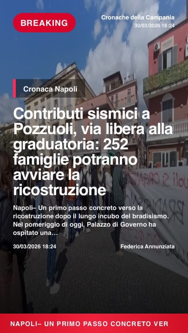 Contributi sismici a Pozzuoli, via libera alla graduatoria: 252 famiglie potranno avviare la…