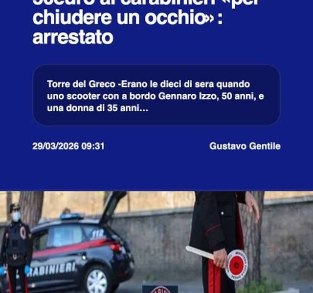 Torre del Greco, offre 50euro ai carabinieri u00abper chiudere un occhiou00bb: arrestatonnTorre del Greco…