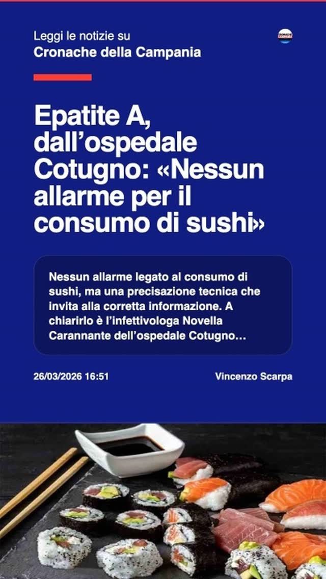 Epatite A, dallu2019ospedale Cotugno: u00abNessun allarme per il consumo di sushiu00bbnnNessun allarme…