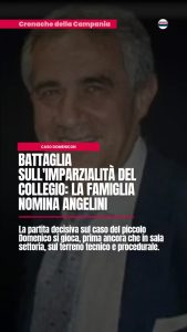 Caso Domenico, battaglia sull’imparzialitu00e0 del collegio: la famiglia nomina Angelininn#cronacadinapoli…