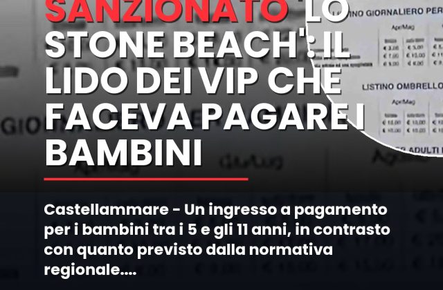 Castellammare – Un ingresso a pagamento per i bambini tra i 5 e gli 11 anni, in contrasto con quanto previsto dalla normativa regionale.nn#Castellammare #Francescoemilioborrelli #Spiaggelibere #StoneBeach