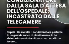 Napoli – Ha avvolto il condizionatore portatile in un grande sacco di plastica nero, lo ha sistemato con disinvoltura su un carrello da lavoro e, sfruttando un momento di vuoto nella sala d’attesa, lo ha caricato nel bagagliaio della propria auto.nn#Condizionatore #Crime #Istitutopascale #Ladro #Napoli