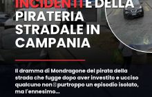 Il dramma di Mondragone del pirata della strada che fugge dopo aver investito e ucciso qualcuno non u00e8 purtroppo un episodio isolato, ma l’ennesimo tassello di una vera e propria emergenza sociale e di sicurezza pubblica che interessa le strade della Campania.nn#Omissione #Piratadellastrada