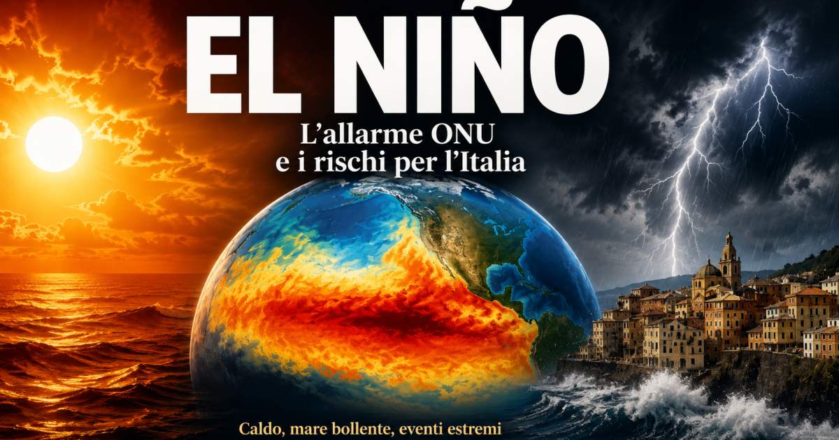 El Niño in arrivo: cosa aspettarsi per l’Italia tra temperature anomale e perturbazioni climatiche?